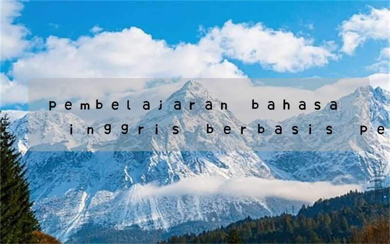pembelajaran bahasa inggris berbasis pendidikan karakter